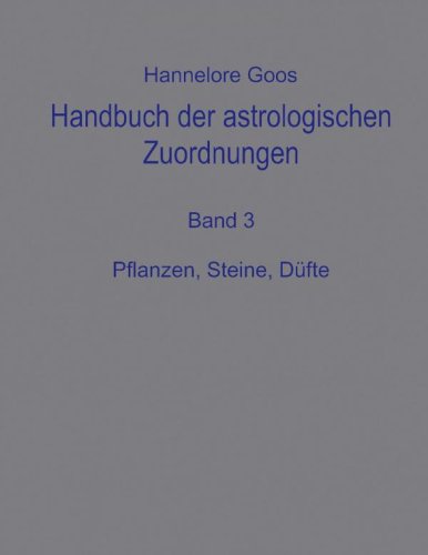 Handbuch der astrologischen Zuordnungen - Band 3: Pflanzen, Sterne, Düfte Law