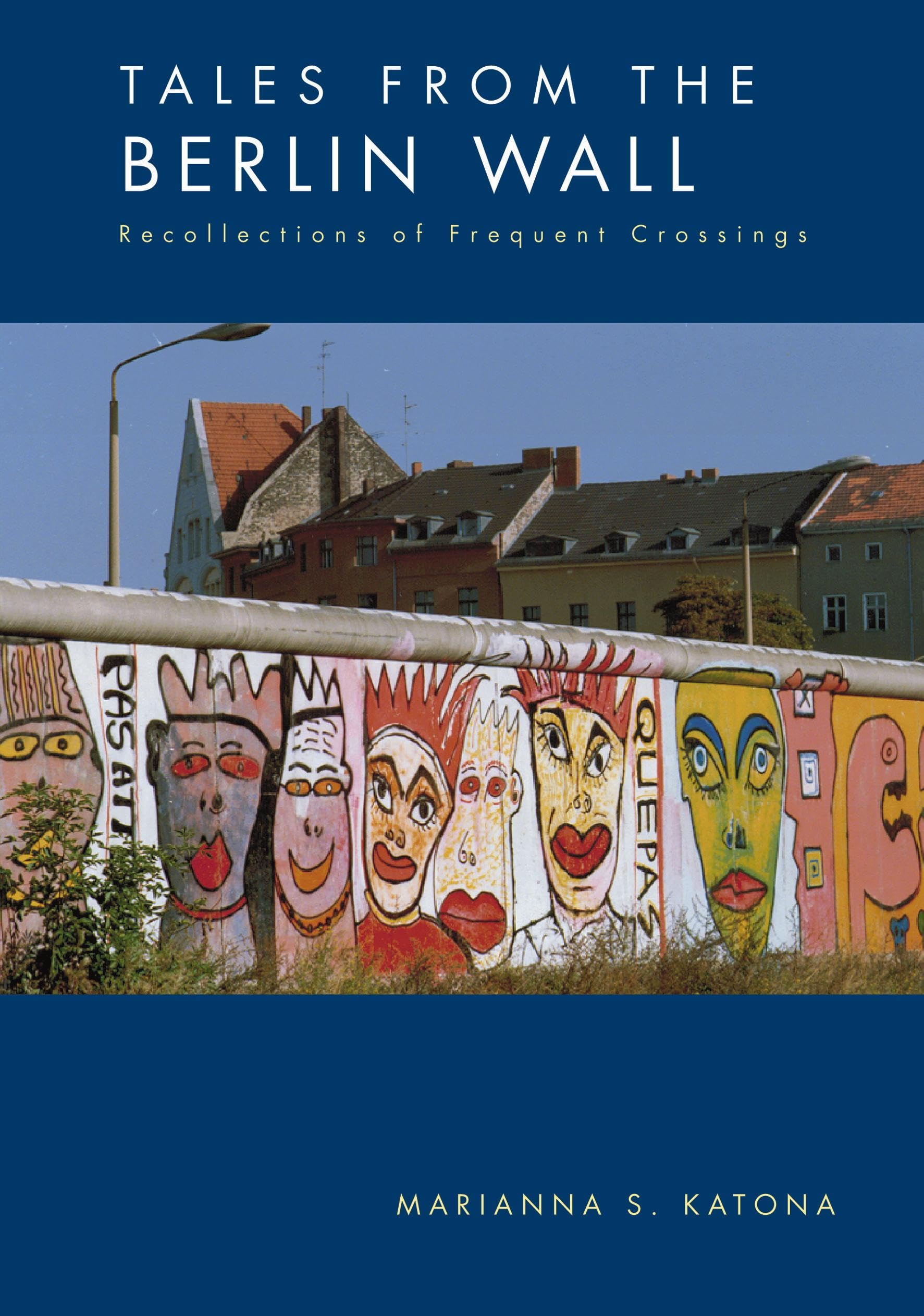 Tales from the Berlin Wall book