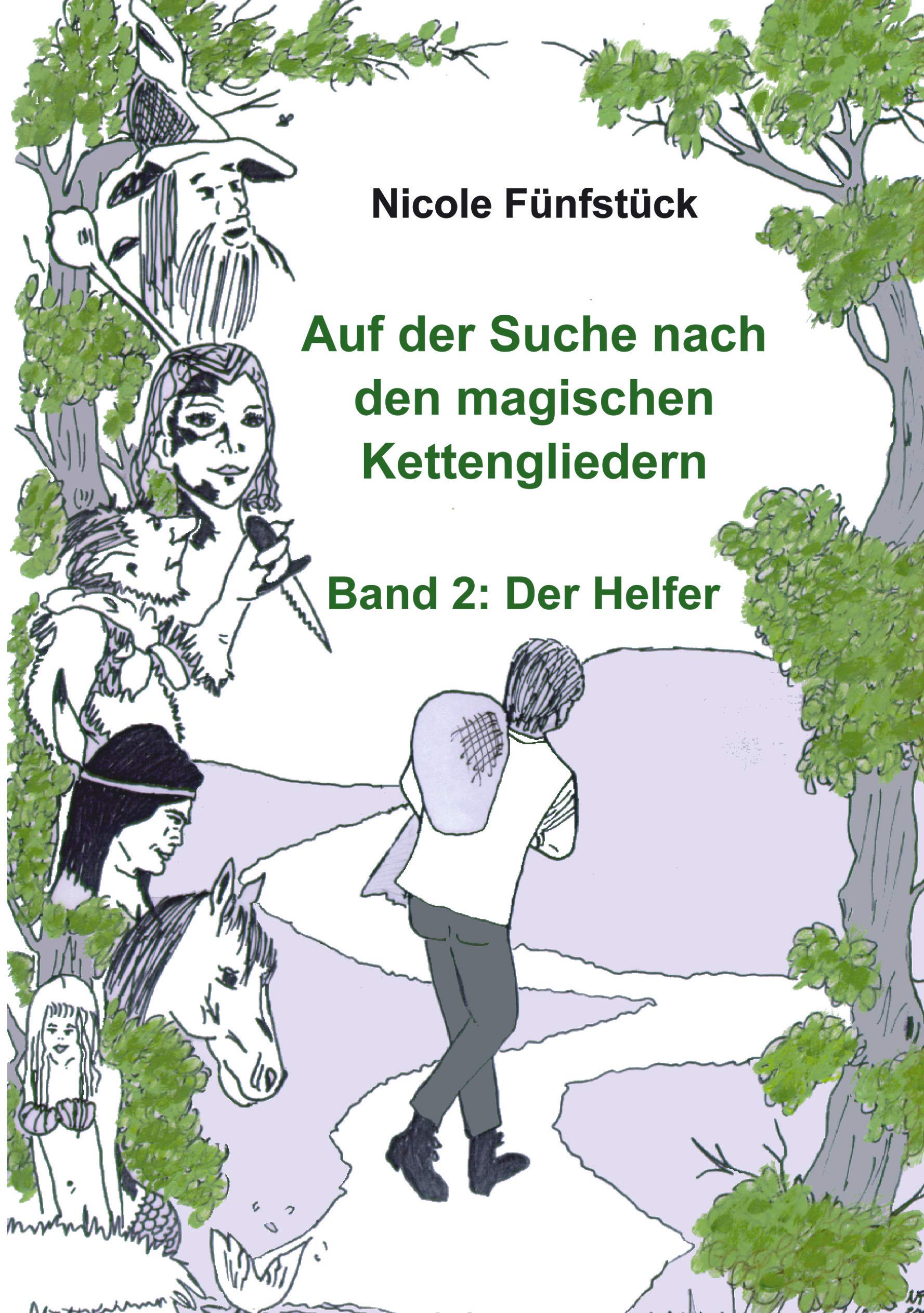 Auf der Suche nach den magischen Kettengliedern: Band 2: Der Helfer Fairy Tales & Legends