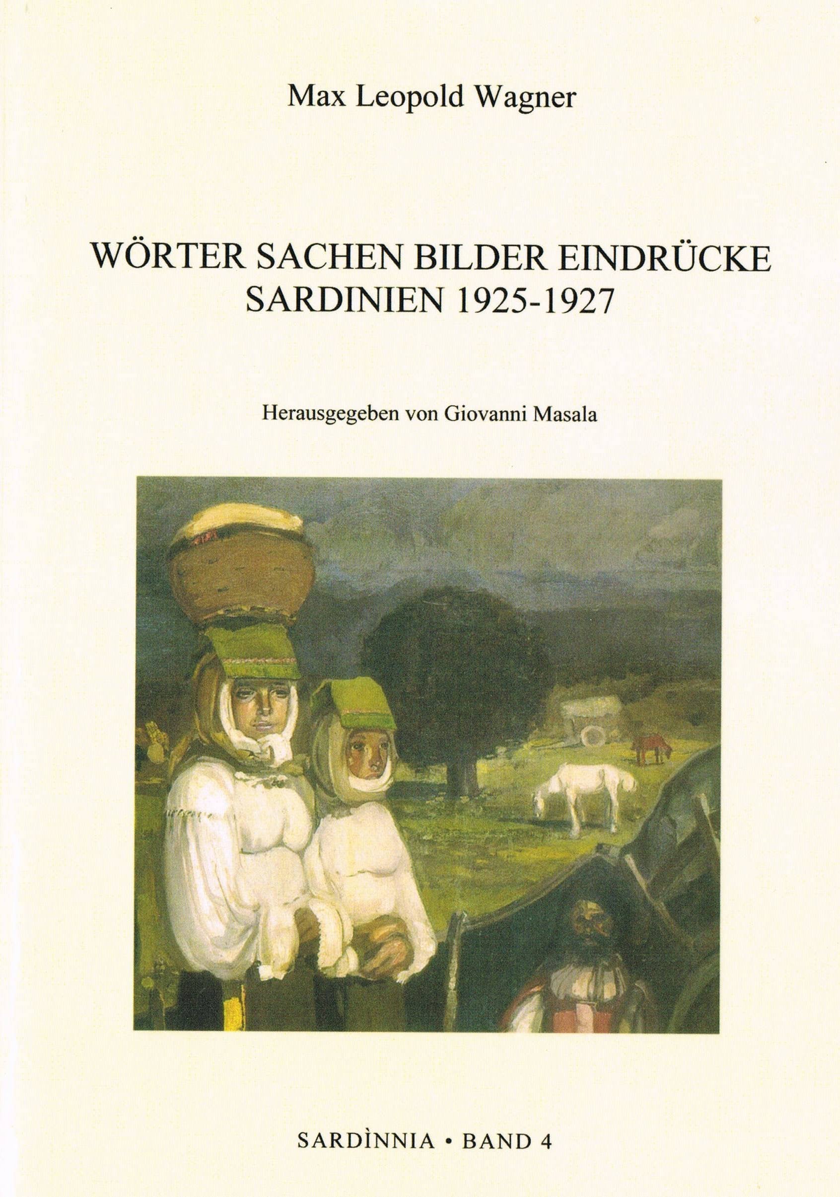 Wörter Sachen Bilder Eindrücke: Sardinien 1925-1927 Law