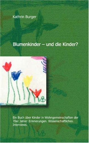 Product Image: Blumenkinder - Und Die Kinder?