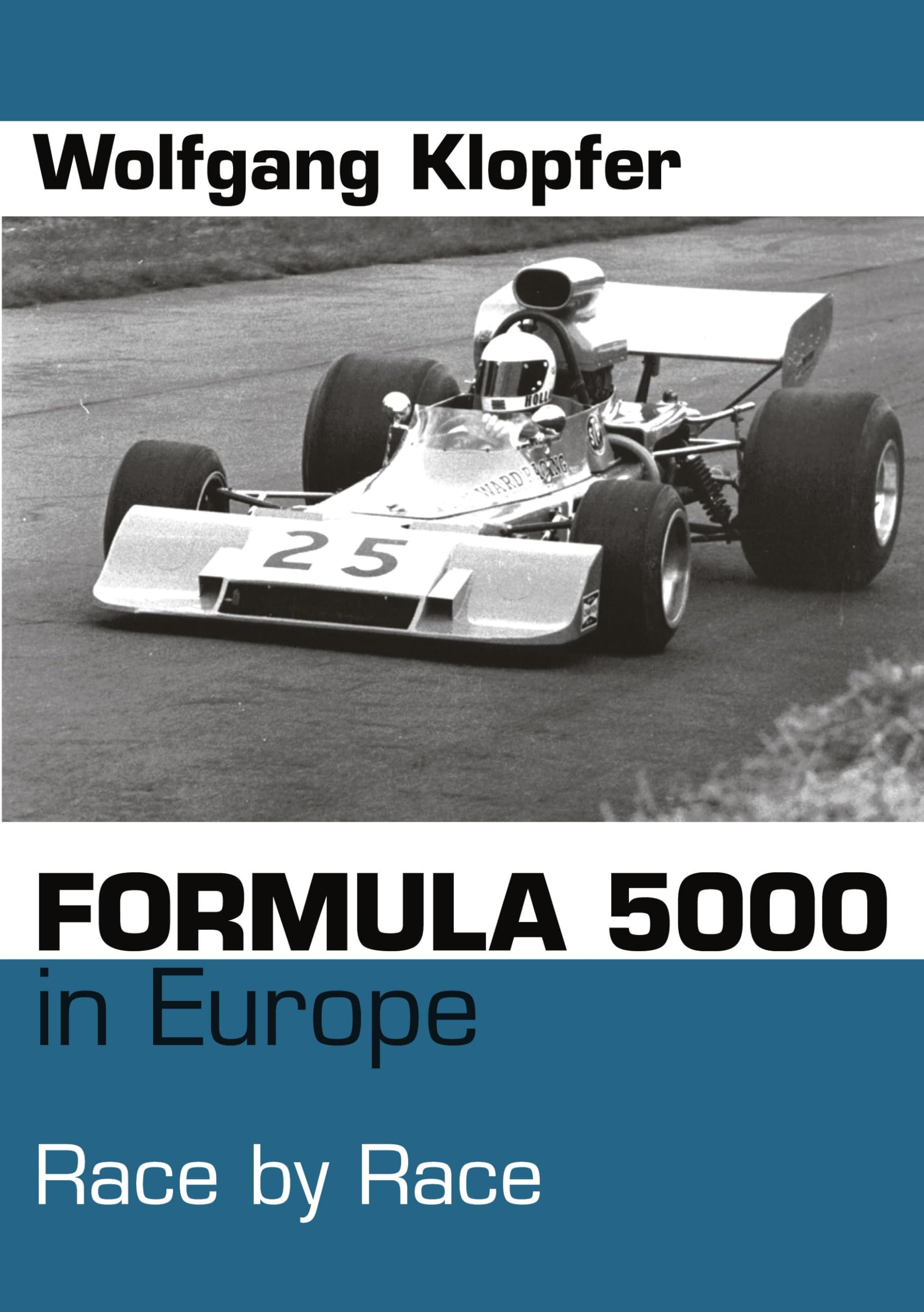 Formula 5000 in Europe: Race By Race Leisure & Fun