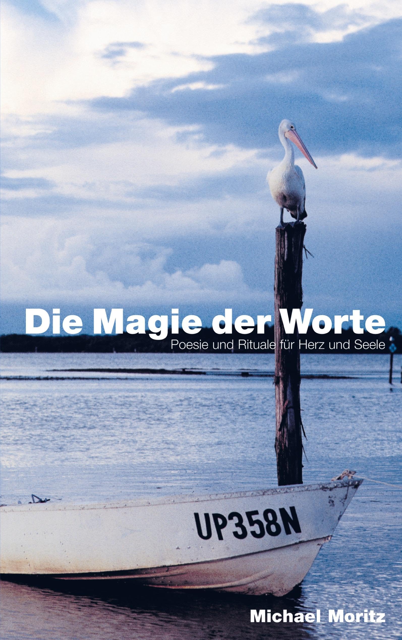 Die Magie der Worte: Poesie und Rituale für Herz und Seele Poetry