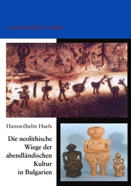 Die neolithische Wiege der abendländischen Kultur in Bulgarien Politics & History