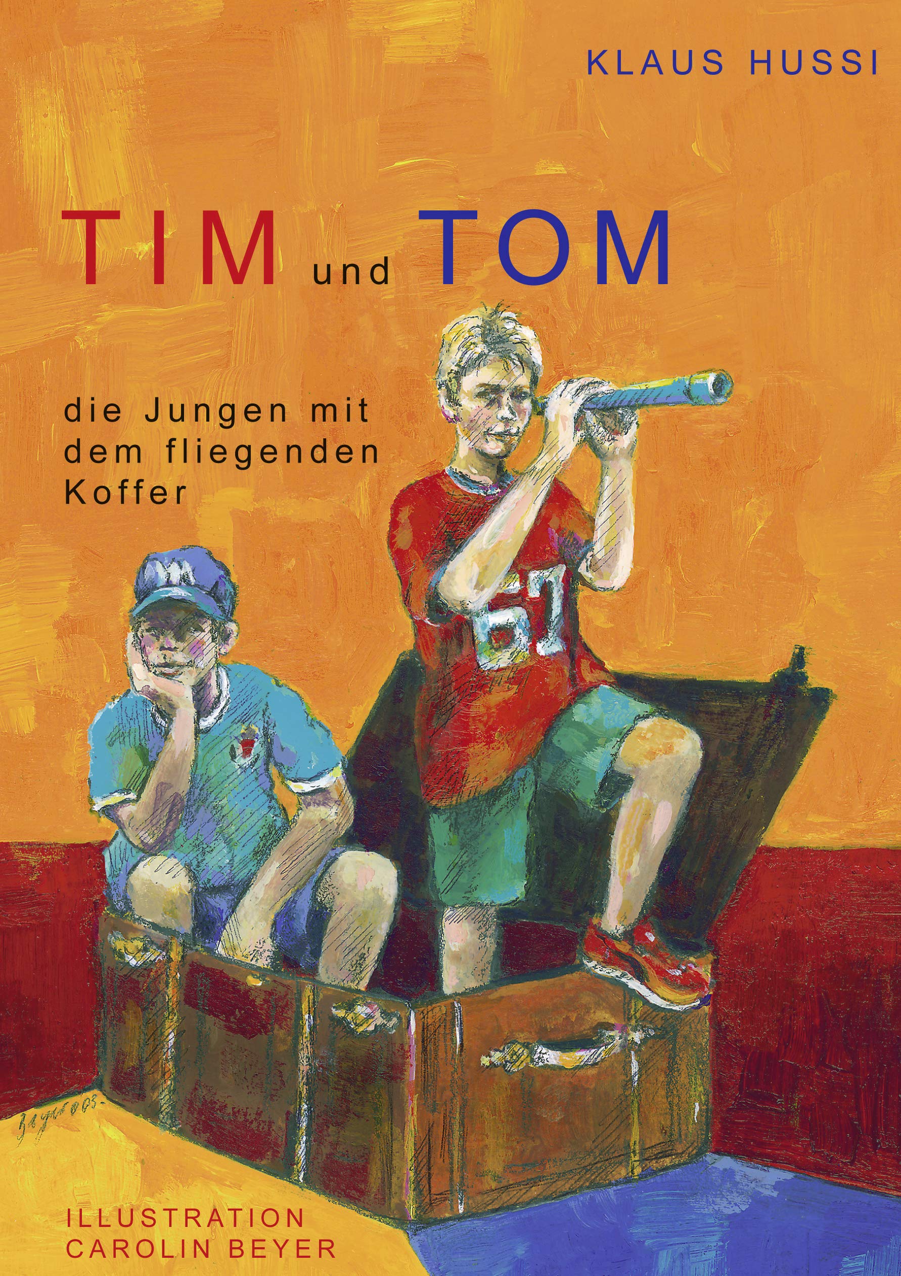 Tim und Tom, die Jungen mit dem fliegenden Koffer Contemporary literature