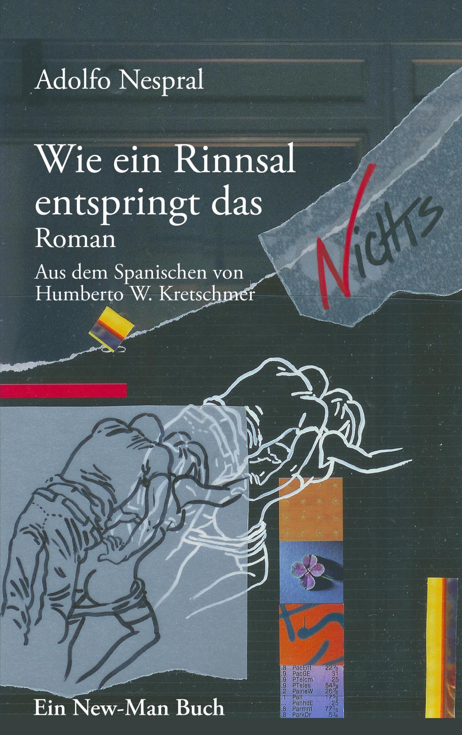 Wie ein Rinnsal entspringt das Nichts Contemporary literature