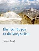 Über den Bergen ist der Krieg so fern Fiction
