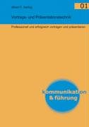Vortrags- und Präsentationstechnik. Erfolgreich und professionell vortragen und präsentieren Books