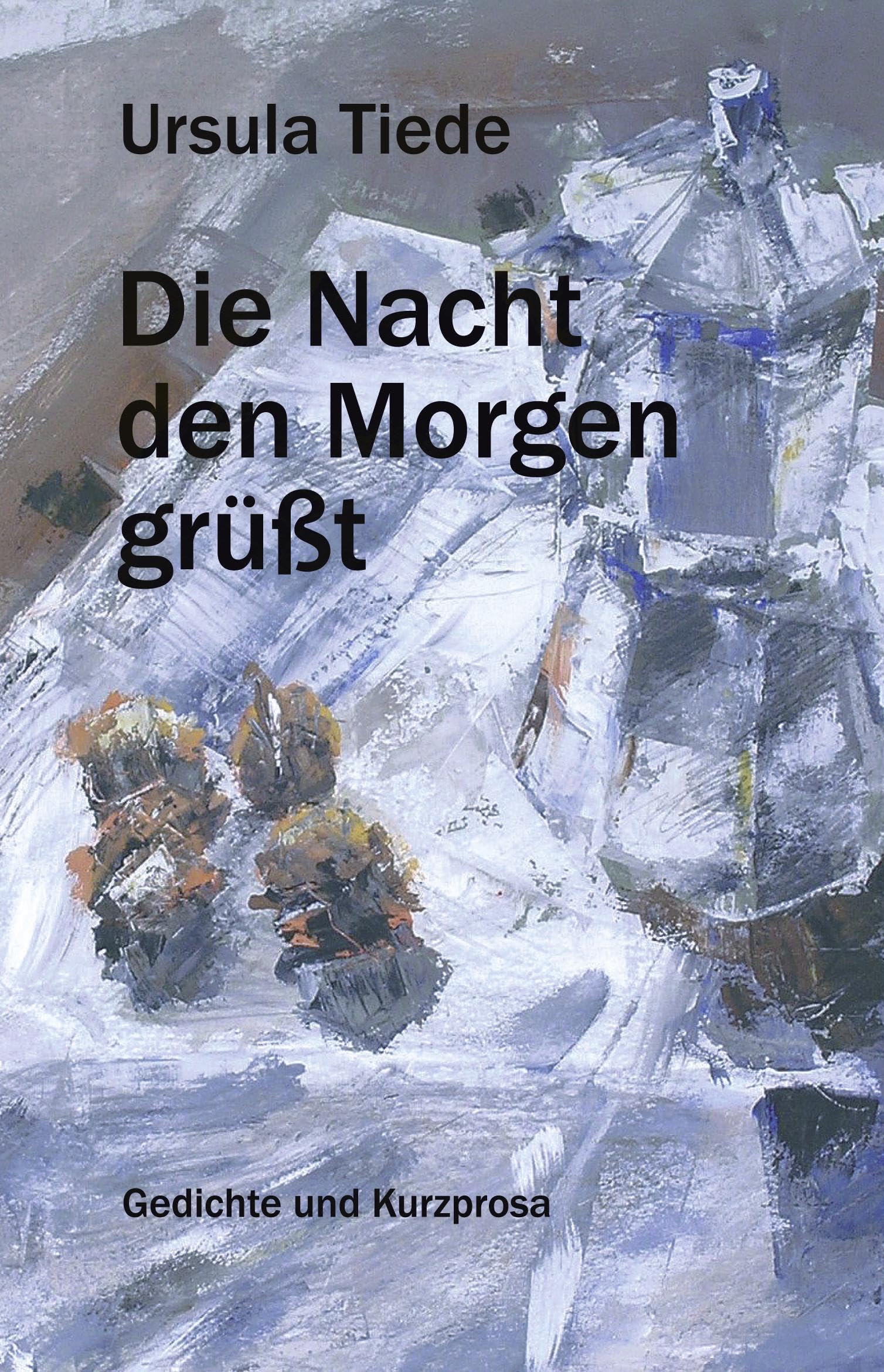 Die Nacht den Morgen grüßt Poetry
