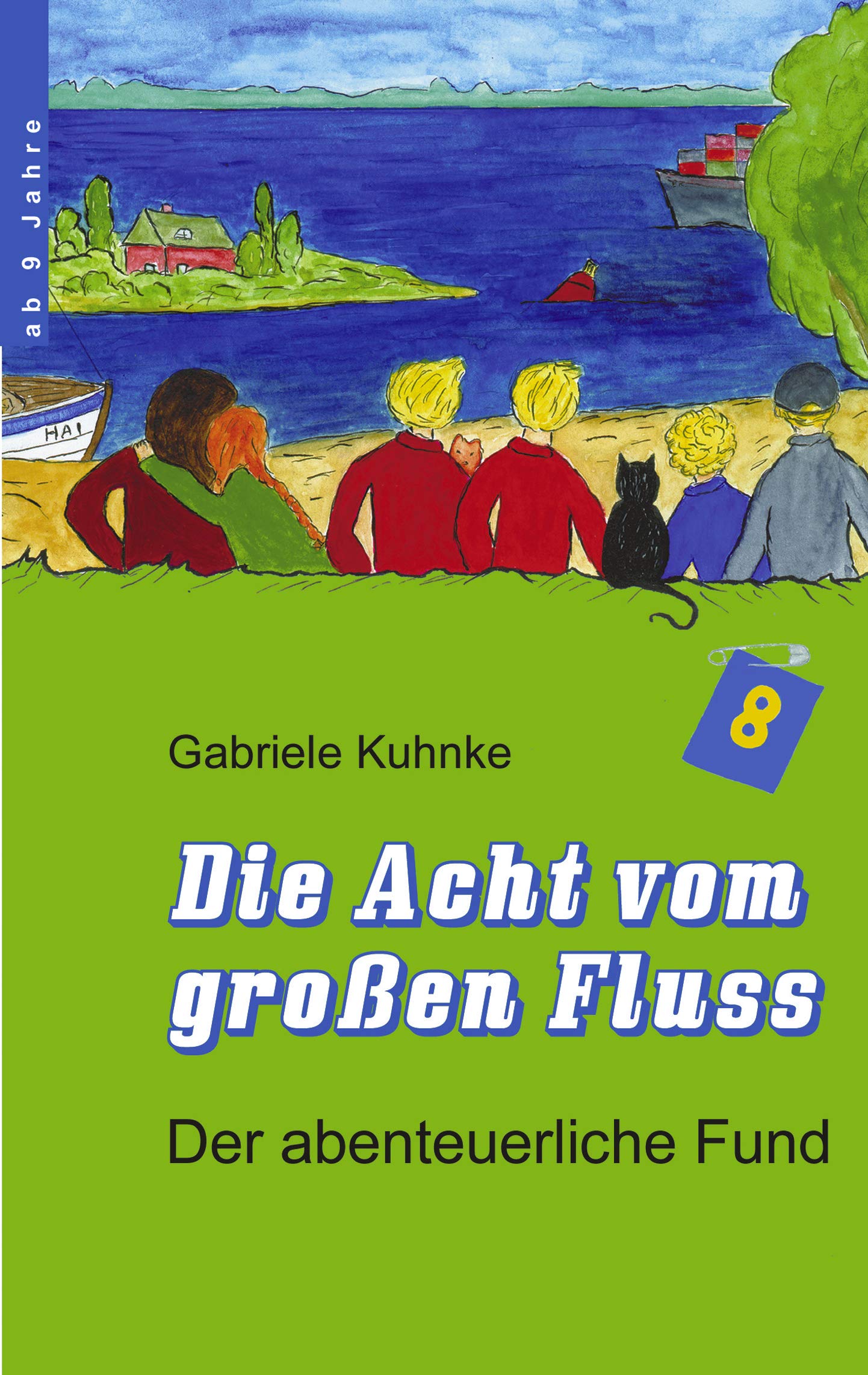 Die Acht vom großen Fluss 01. Der abenteuerliche Fund Contemporary literature