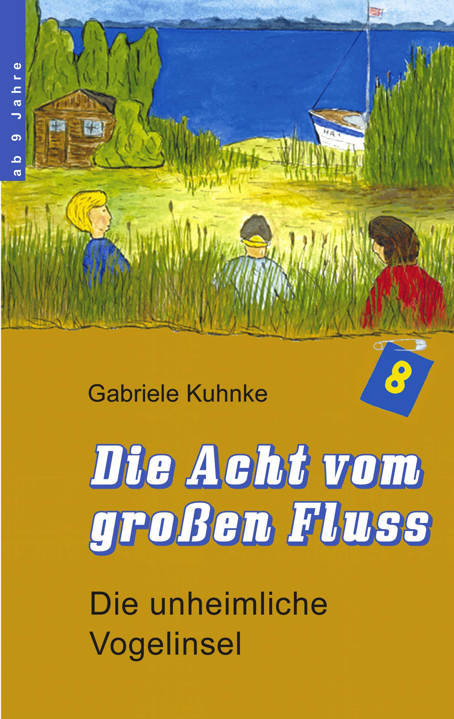Die Acht vom großen Fluss, Bd.1, Die unheimliche Vogelinsel Contemporary literature