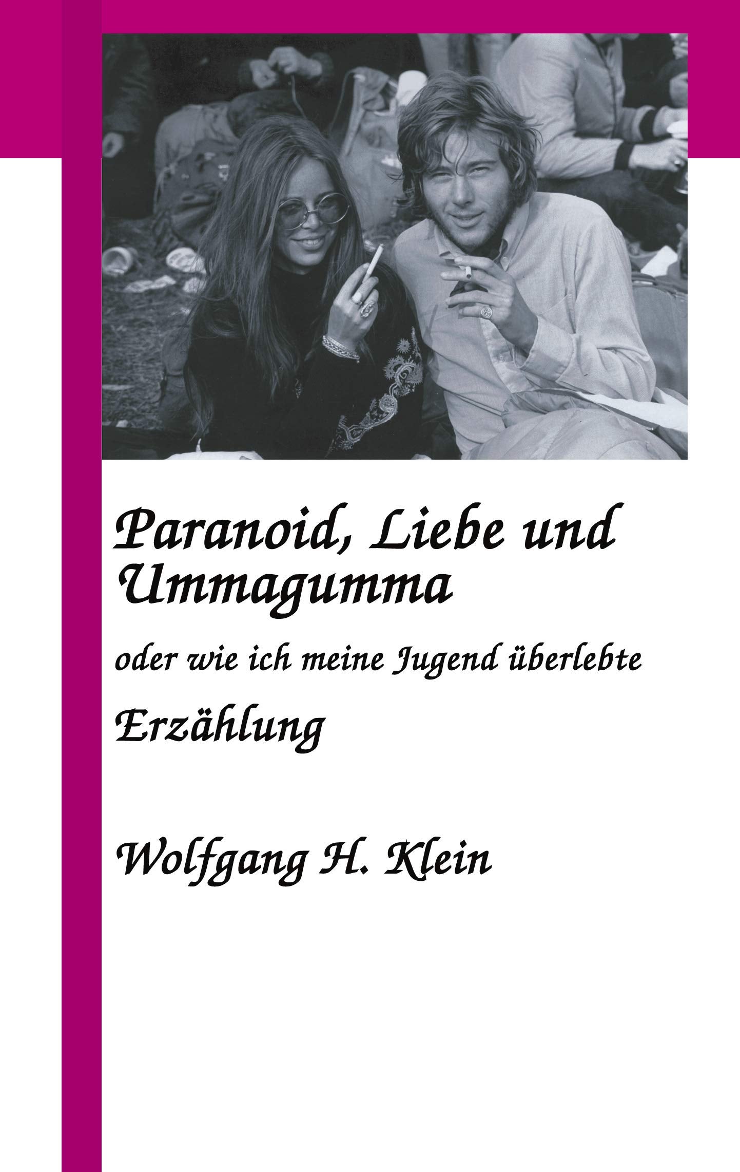 Paranoid, Liebe und Ummagumma: oder wie ich meine Jugend überlebte Personalities