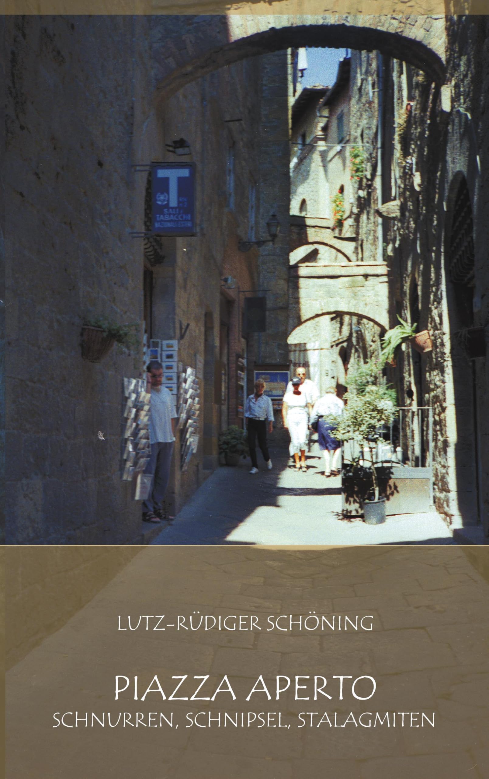 Piazza aperto: Schnurren, Schnipsel, Stalagmiten Contemporary literature