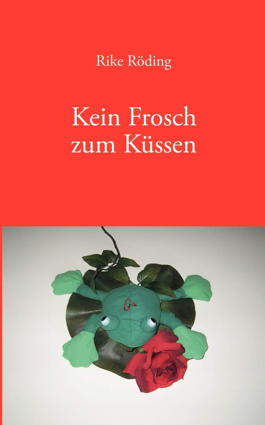 Kein Frosch zum Küssen Contemporary literature