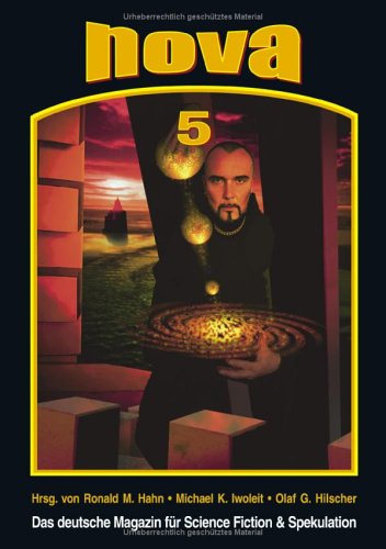 Nova 5: Das deutsche Magazin für Science Fiction & Spekulation Fantasy & Sci-Fi