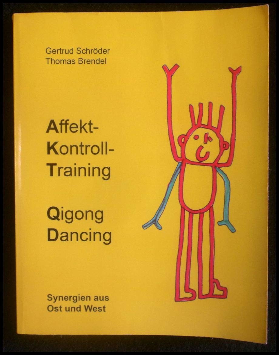 Affekt-Kontroll-Training Qigong Dancing Leisure & Fun Books