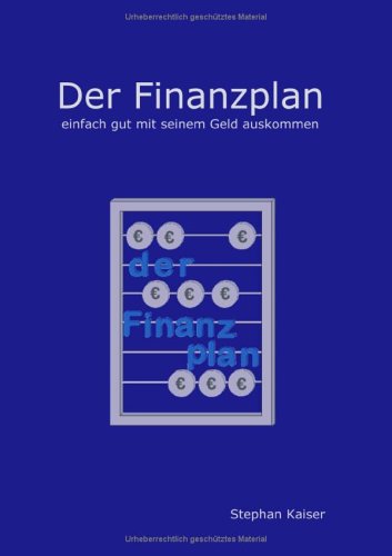 Der Finanzplan: Einfach gut mit seinem Geld auskommen Law