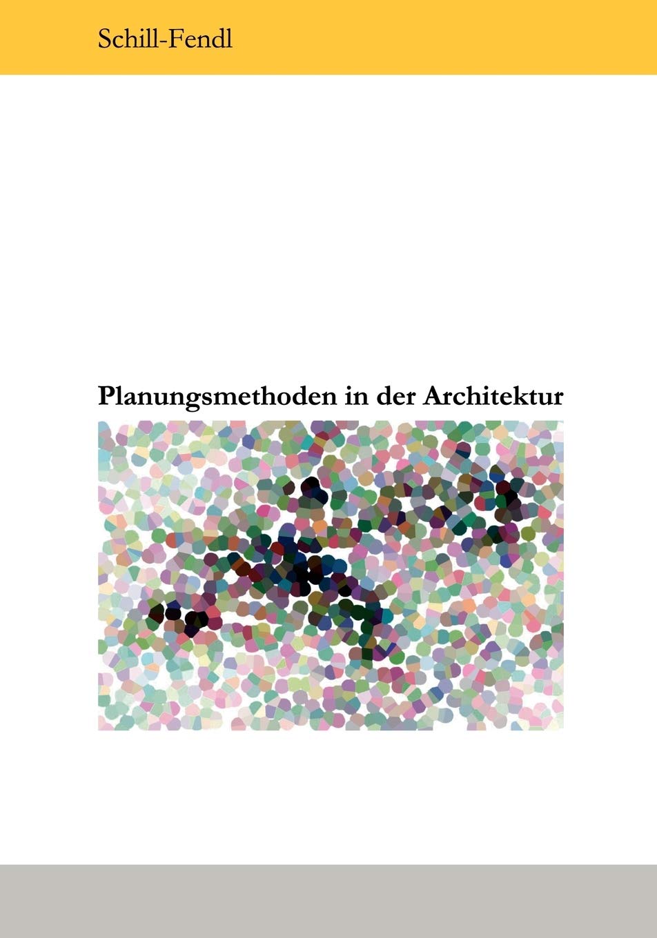 Planungsmethoden in der Architektur: Grundlagen von Planungs- und Entwurfsmethoden für Architekten komplexer Aufgabenstellungen in interdisziplinären ... am Bereich Sozial- und Gesundheitsbauten Architecture