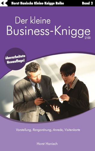 Der kleine Business-Knigge 2100 Business, Finance & Career
