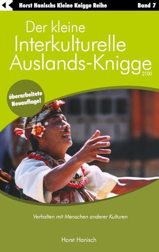 Der kleine Interkulturelle Auslands-Knigge 2100 Business, Finance & Career