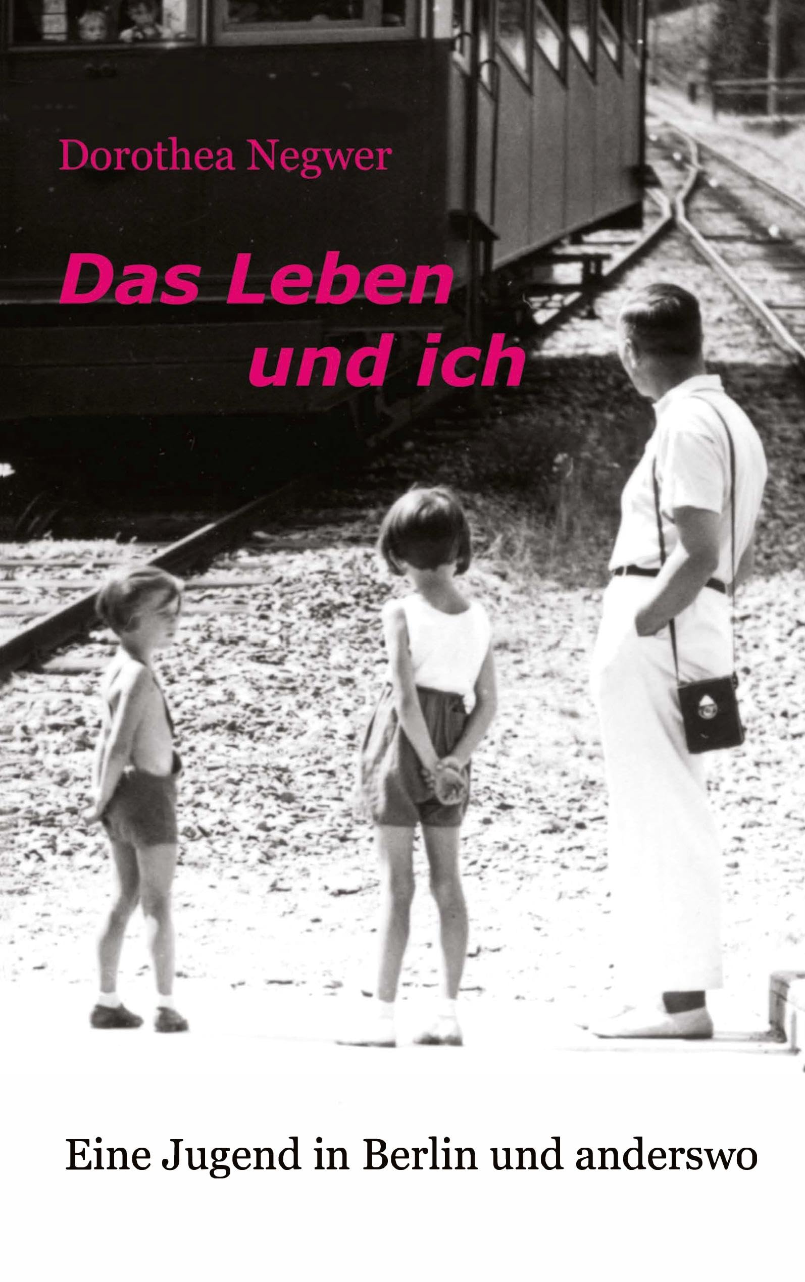 Das Leben und ich: Eine Jugend in Berlin und anderswo Personalities