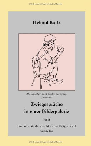 Zwiegespräche in einer Bildergalerie - Teil II Poetry