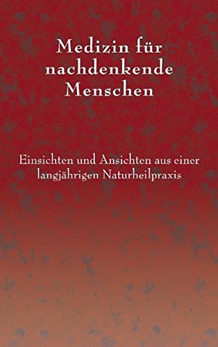 Medizin für nachdenkende Menschen book