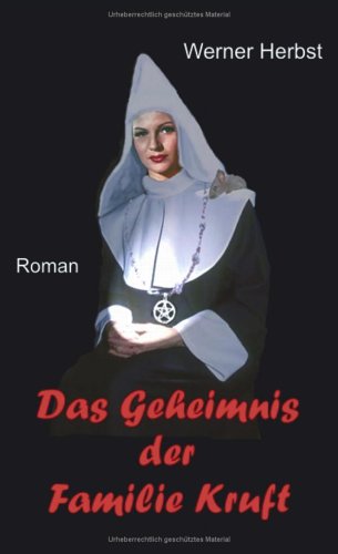 Das Geheimnis der Familie Kruft Fiction