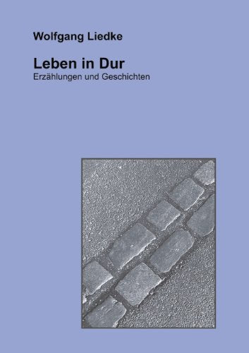Leben in Dur. Erzählungen und Geschichten Books