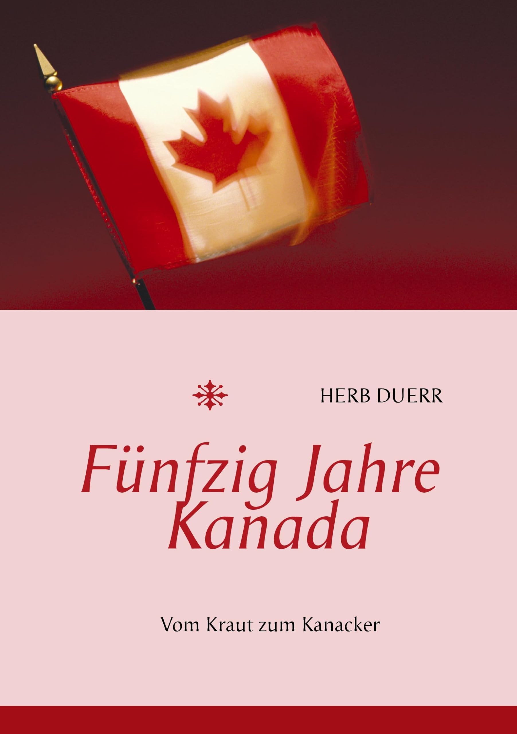 Fünfzig Jahre Kanada: Vom Kraut zum Kanacker Personalities