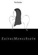 Exitus Menschsein: Gedichte & Kurzgeschichten Fiction
