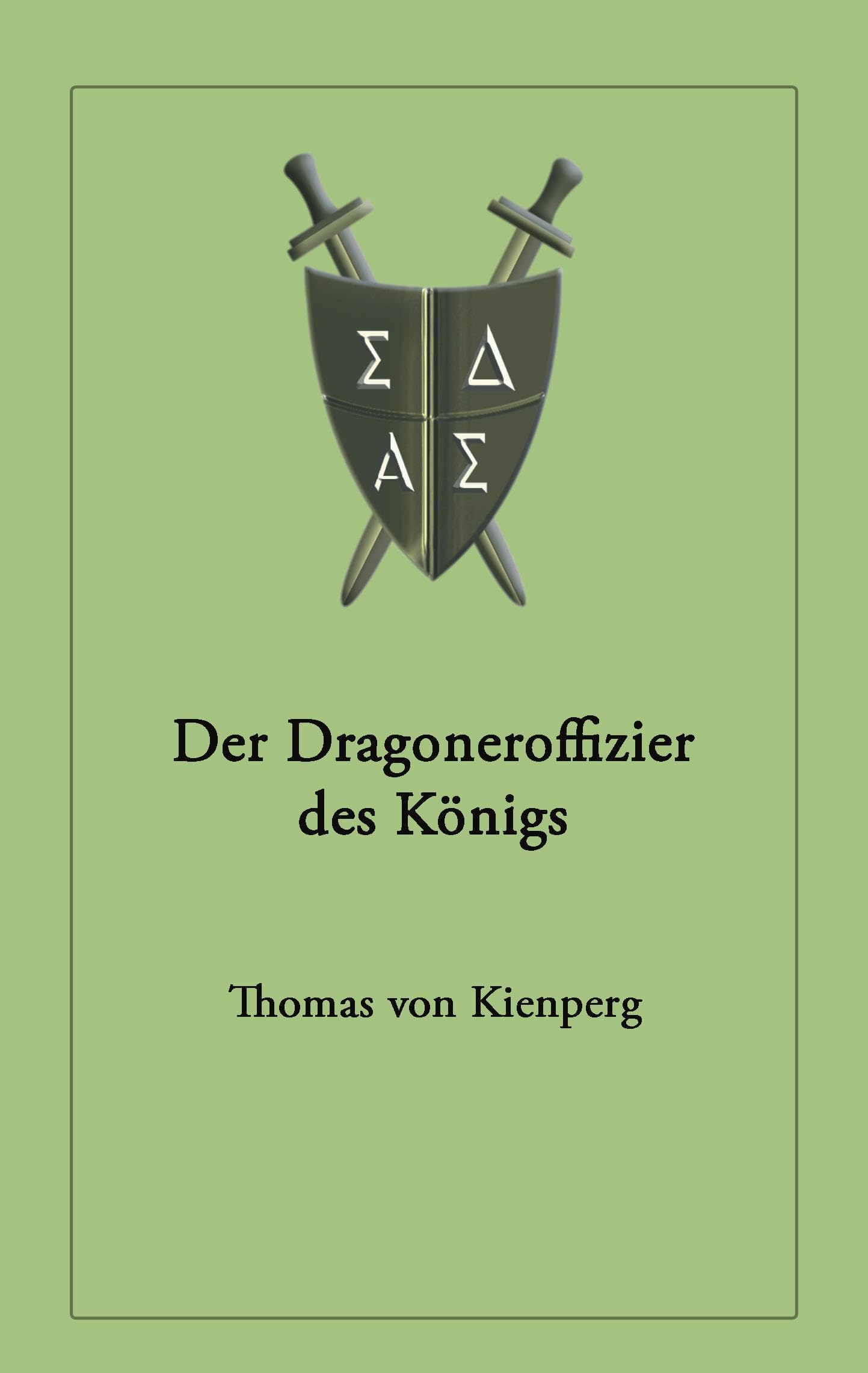 Der Dragoneroffizier des Königs Contemporary literature