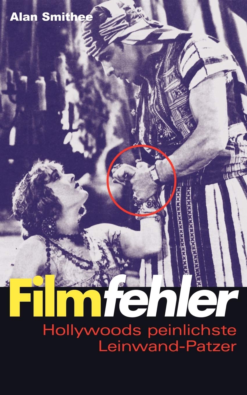 Filmfehler: Hollywoods peinlichste Leinwand-Patzer Contemporary literature