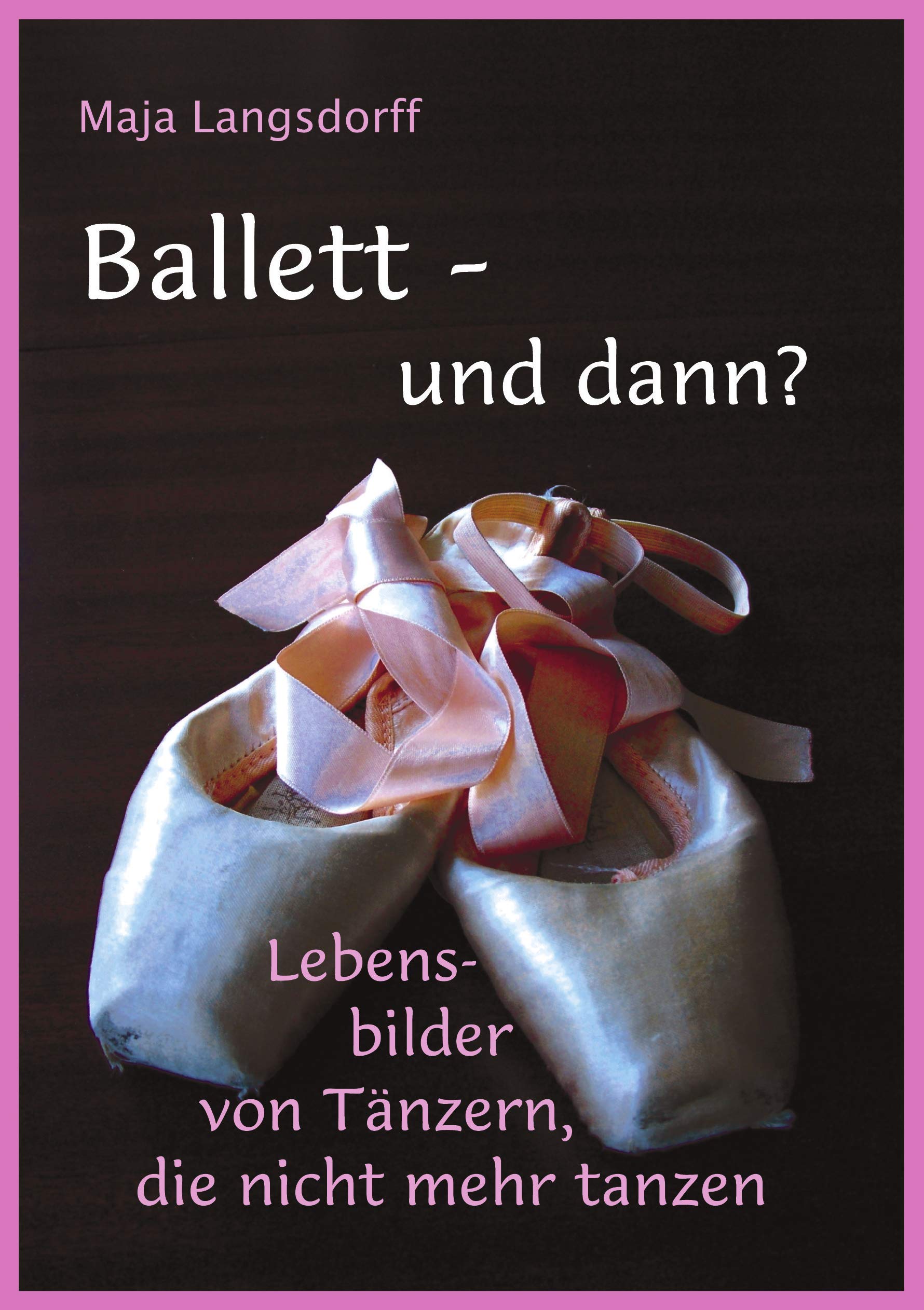 Ballett - und dann? Essays & Short Stories