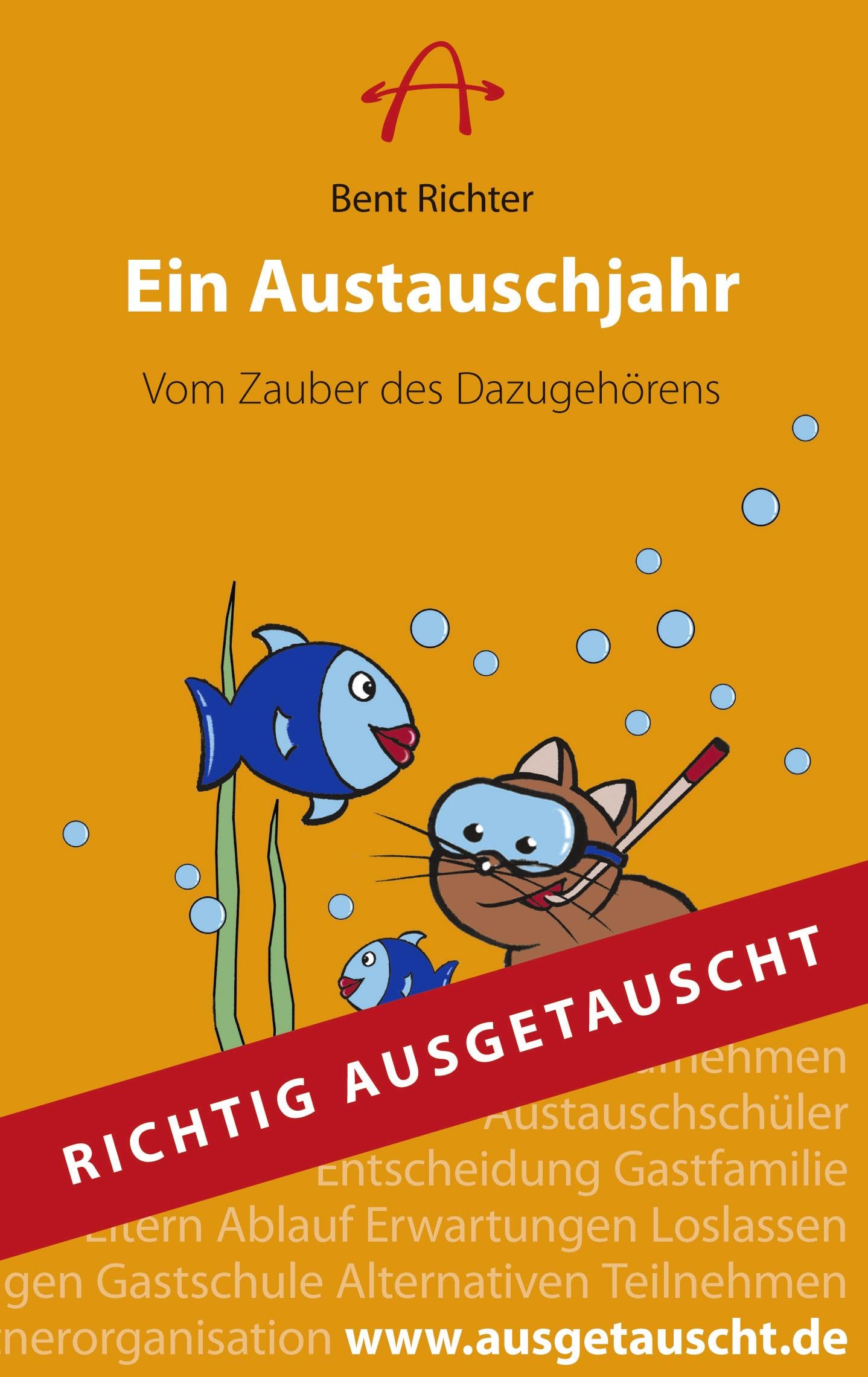 Ein Austauschjahr: Vom Zauber des Dazugehörens Books
