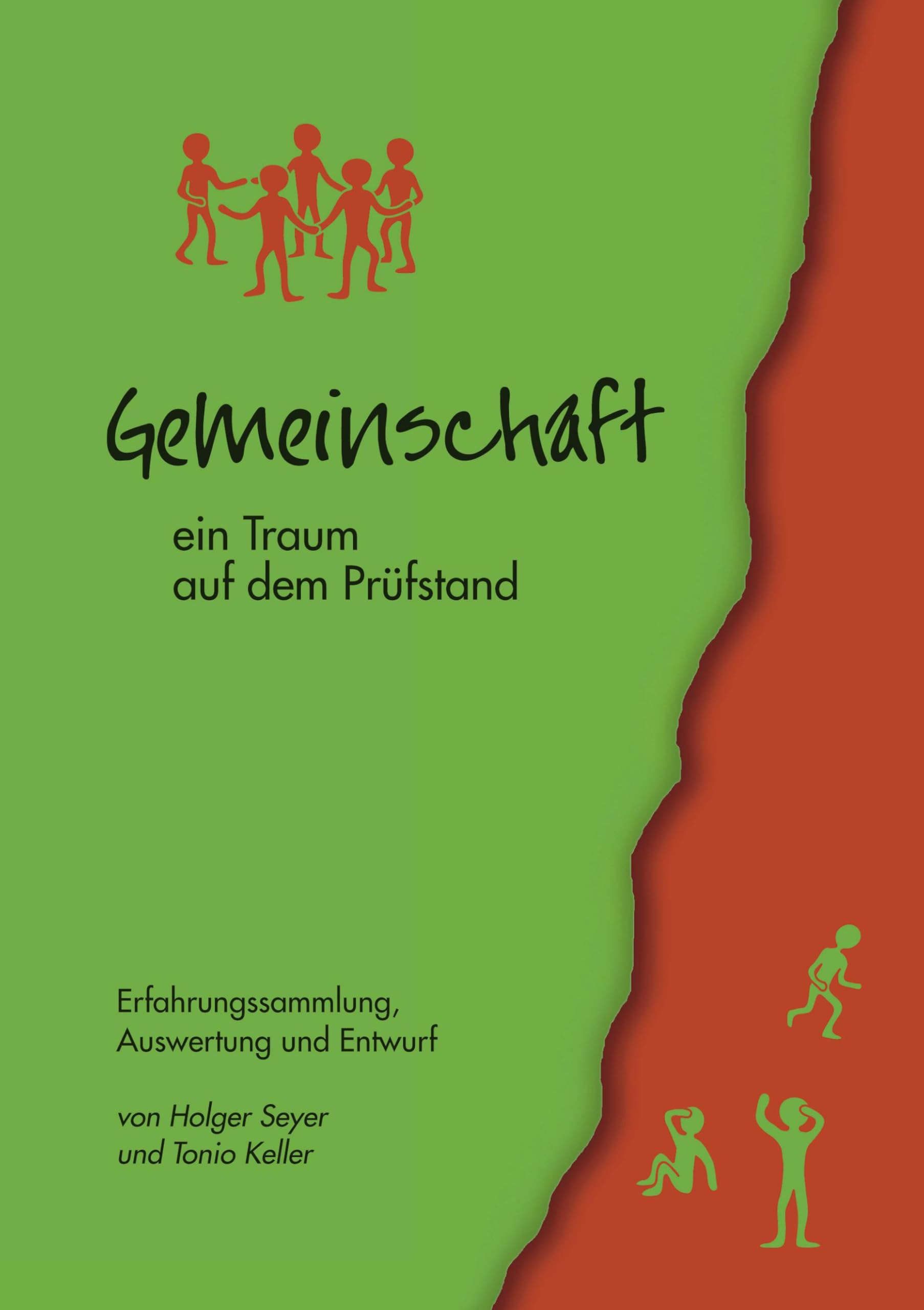 Gemeinschaft - ein Traum auf dem Prüfstand: Erfahrungssammlung, Auswertung und Entwurf Psychology