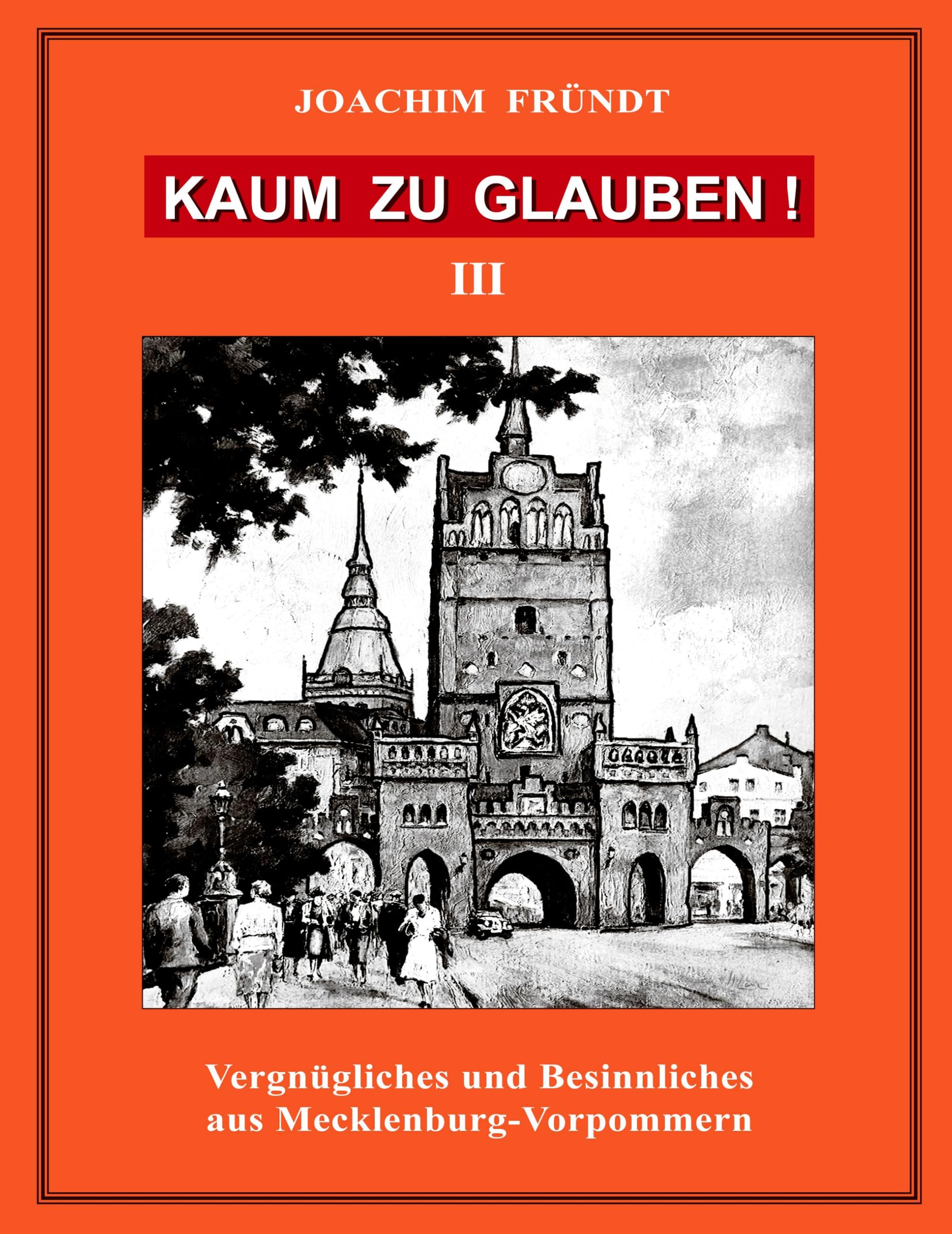 Kaum zu glauben ! Band III Contemporary literature