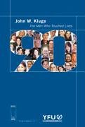 John W. Kluge: The Man Who Touched Lives Books