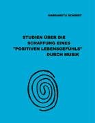 Studien über die Schaffung eines "positiven Lebensgefühls" durch Musik Books