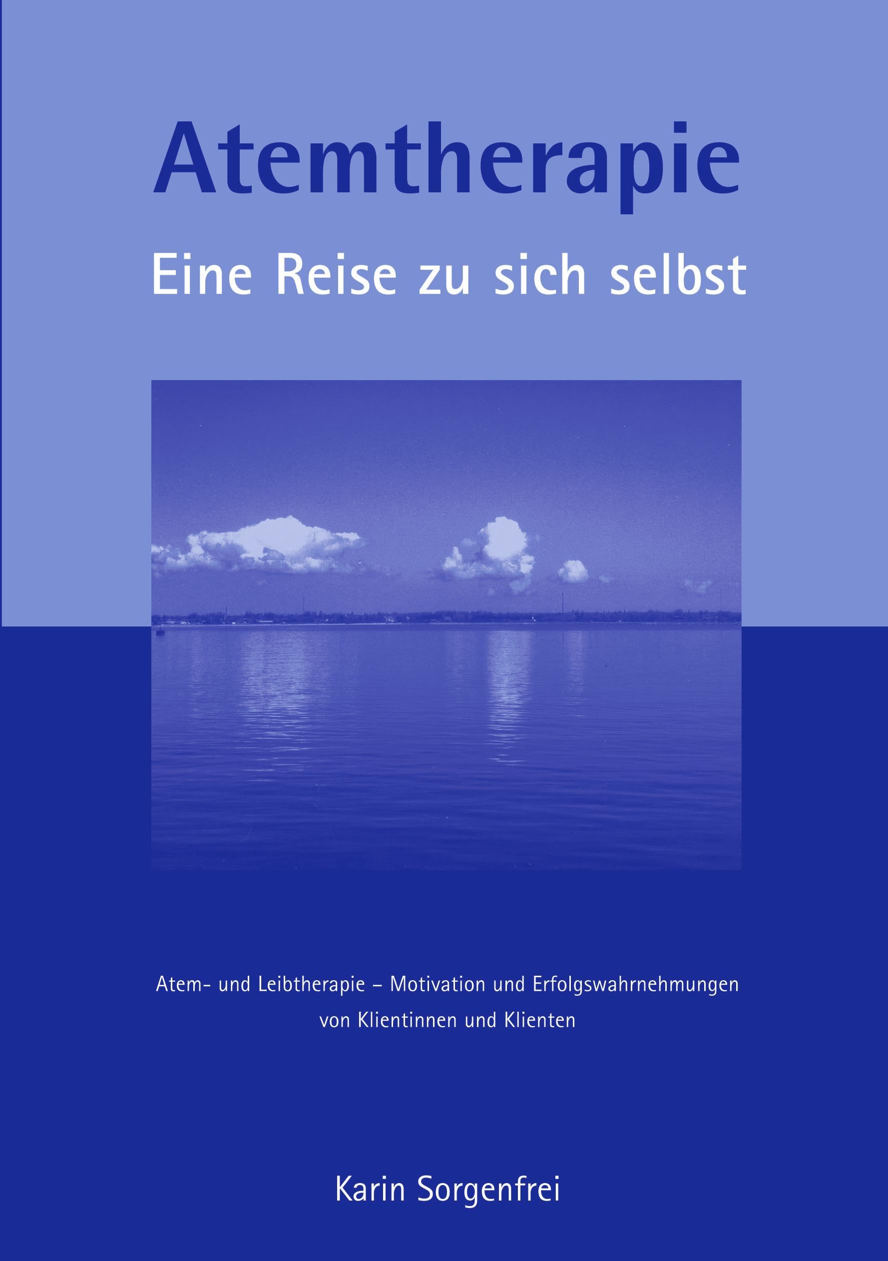 Atemtherapie - Eine Reise zu sich selbst Health, Nutrition & Fitness