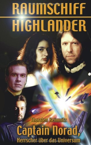Raumschiff Highlander 6: Captain Norad, Herrscher über das Universum Books