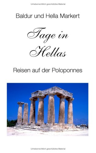 Tage in Hellas: Reisen auf der Poloponnes Books