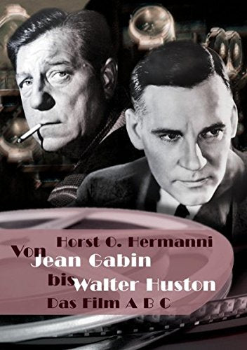 Von Jean Gabin bis Walter Huston Photography