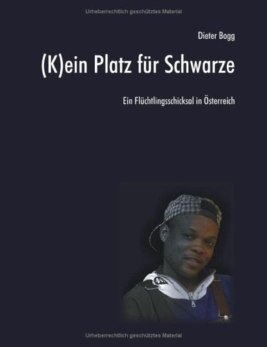 (K)ein Platz für Schwarze. Ein Flüchtlingsschicksal in Österreich Books