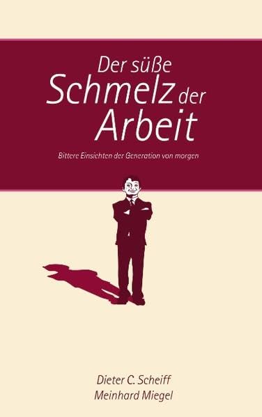 Der süße Schmelz der Arbeit Social Sciences