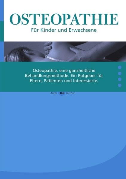 Osteopathie für Kinder und Erwachsene Business & Technology