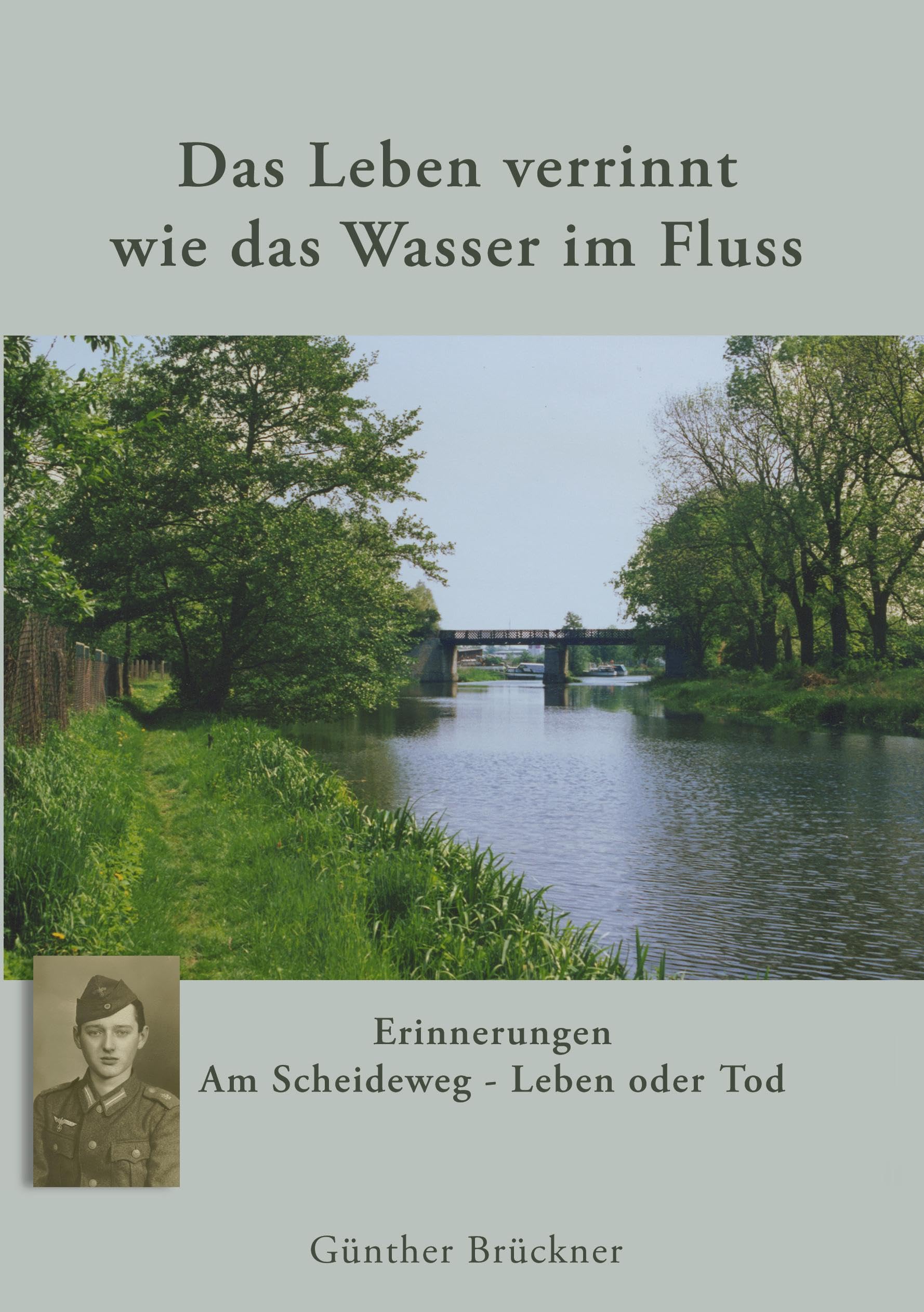 Das Leben verrinnt wie das Wasser im Fluss: Am Scheideweg - Leben oder Tod Contemporary literature