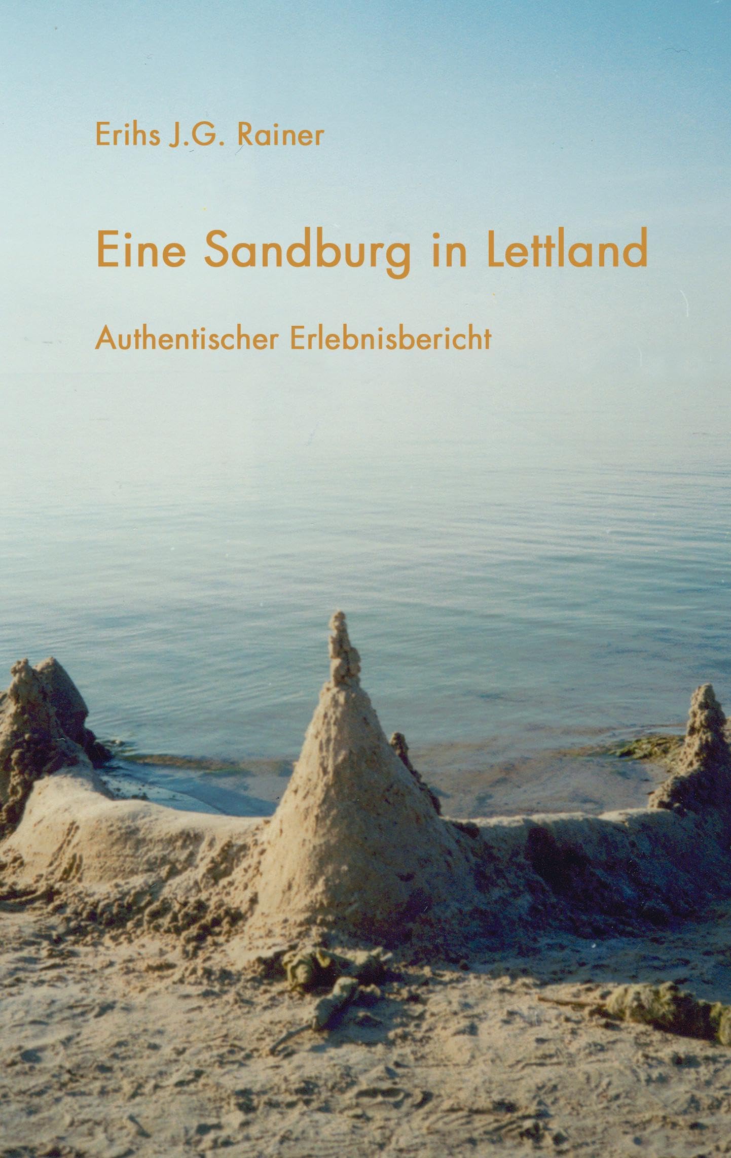 Eine Sandburg in Lettland Contemporary literature