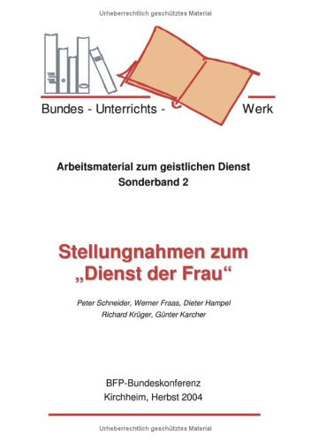 Arbeitsmaterial zum geistlichen Dienst - Sonderband 2: Stellungnahmen zum "Dienst der Frau" Books