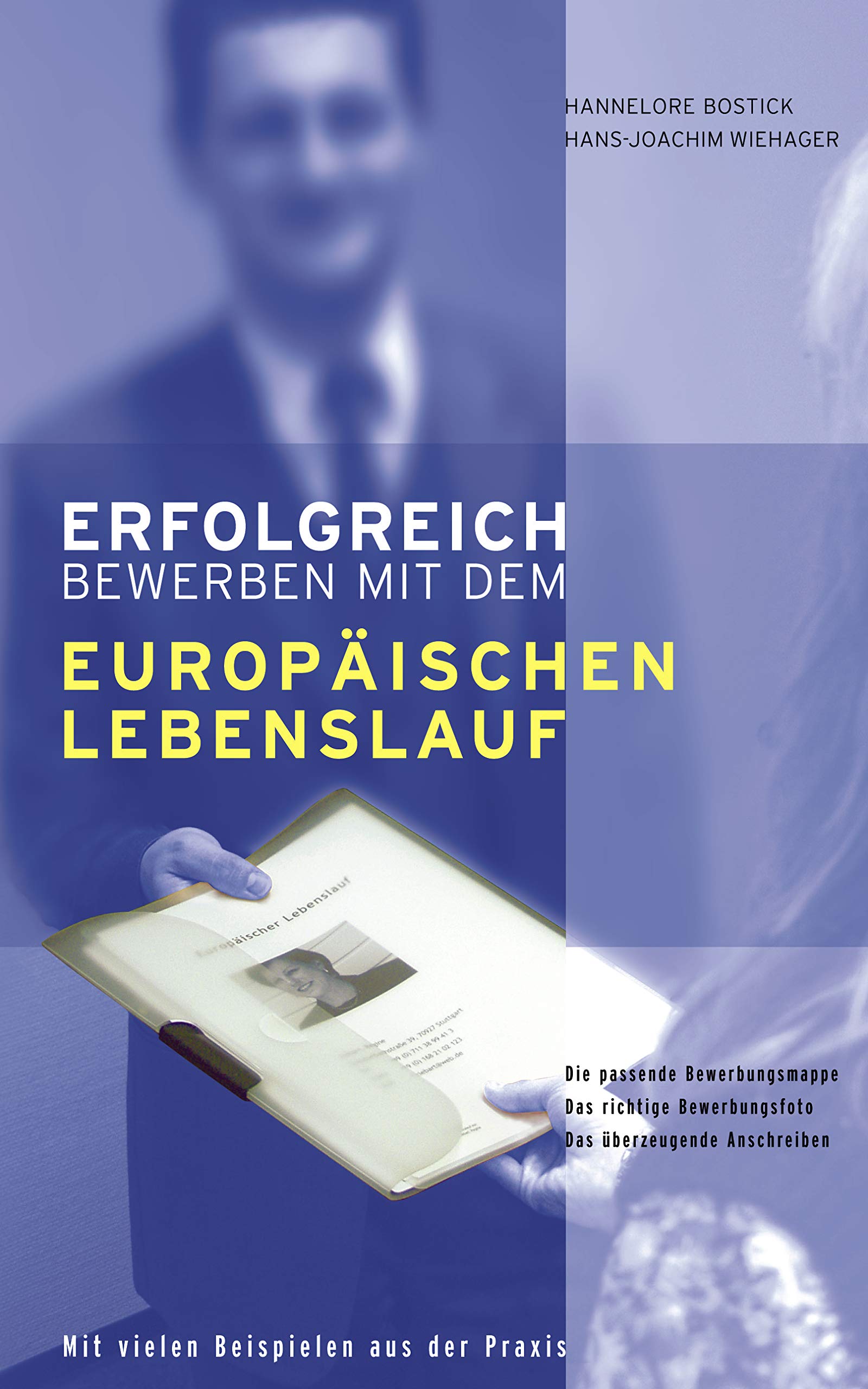 Erfolgreich bewerben mit dem Europäischen Lebenslauf Business, Finance & Career